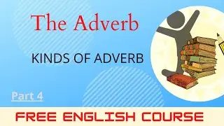 Kinds of Adverb | part 4 |