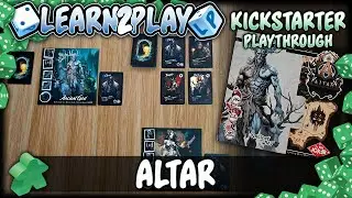 Learn to Play Presents: Kickstarter Play Through of Altar