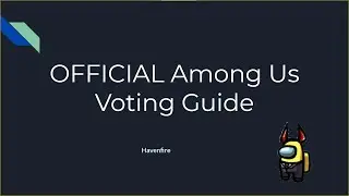 The ADVANCED Among Us Guide to Voting