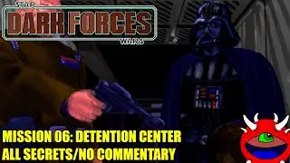 Star Wars: Dark Forces (The Force Engine) - Mission 06 Detention Center - All Secrets