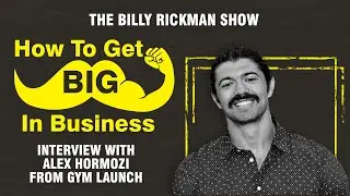 How To Get BIG In Business - Interview With Alex Hormozi