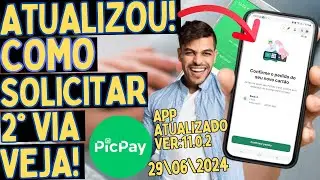 PICPAY ATUALIZOU COMO PEDIR 2° VIA DO CARTÃO