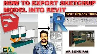 HOW TO EXPORT SKETCHUP MODEL INTO REVIT 