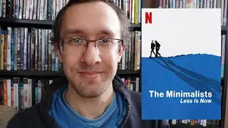 The Minimalists: Less is Now - Netflix Review