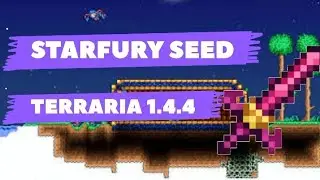 Terraria Starfury SEED 1.4.4 Mobile(Also Works On PC)