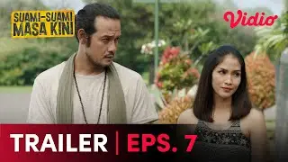 Suami-Suami Masa Kini Eps.7 | Trailer | Ringgo Agus R., Tarra Budiman, Marcell Darwin, Tanta Ginting