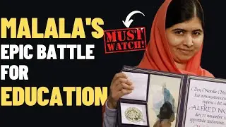 Must Watch! Malala's Epic Battle for Freedom of Education!