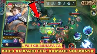 TOP GLOBAL ALUCARD SELALU DI GANK‼️BUILD FULL DAMAGE 1 VS 5 GAS|MOBILE LEGENDS