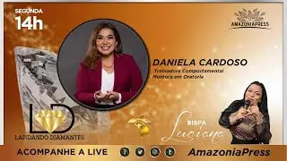 LAPIDANDO DIAMANTE com a convidada Daniela Cardoso