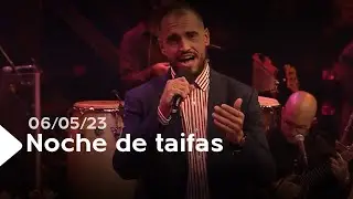 Noche de taifas | ep. 27 - 06/05/23