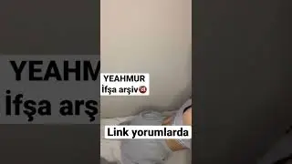 Yeahmur ifşa 