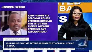 Journalist Fai Elvis Tayong, Kidnapped by Colonial Police in Buea