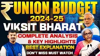 Union Budget 2024-25 Highlights And Complete Analysis For All Competitive Exams Budget 2024 Economy