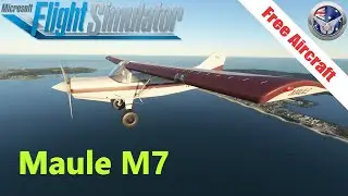 Freeware Aircraft - Maule M7 - Flight/Review - Microsoft Flight Simulator