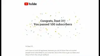 ПОЗДРАВЛЕНИЕ ОТ ЮТУБА НА 100 ПОДПИСЧИКОВ!!!ЗНАЮ ЧТО ПОЗДНО)