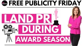 Land PR During Award Season