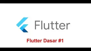 Tutorial Flutter Dasar #1