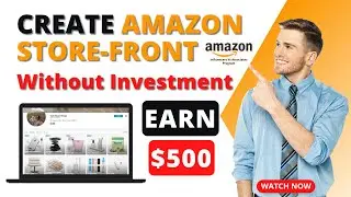 how to create a storefront on amazon 2023  | Step-by-Step Guide