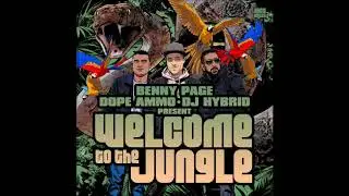 Benny Page, Dope Ammo & DJ Hybrid present Welcome To The Jungle