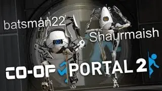 Portal 2 - Кооперативное Прохождение с Batsman22