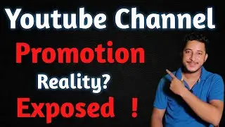 Youtube channel promotion reality Exposed | Don't request to a big youtuber for promote
