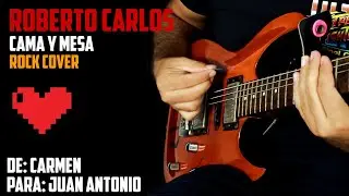 🔻Tema Patrocinado | Roberto Carlos: Cama y Mesa | Rock Cover
