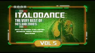 The very best of ITALODANCE 90's and 2000's MEGAMIX VOL 5