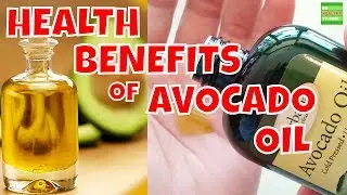 Do You Know The Health Benefits Of Avocado Oil.