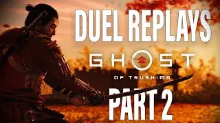 Ghost Of Tsushima - Duel Replays (Lethal) Part 2