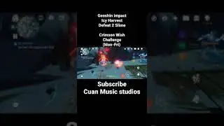 Genshin Impact Crimson Wish Challenge (Mon-Fri): Icy Harvest Defeat all slime 