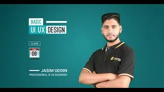 Class 06 | UX Design Procedure Part 1