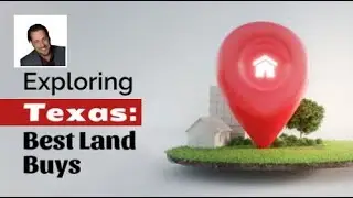 Exploring Texas: Best Land Buys