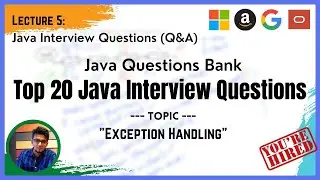 Java Interview Questions ( Part -5 ) :  Top 20 Java Interview Questions On Exception Handling
