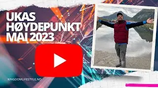 Ukas høydepunkt 7.mai 2023