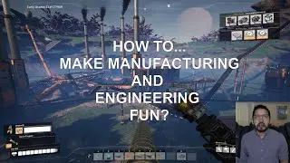 How to make manufacturing and engineering fun?
