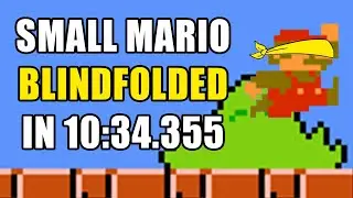 [No Powerups] Super Mario Bros. Blindfolded Speedrun in 10:34.355