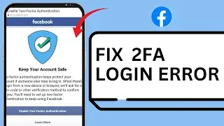 How to Fix Keep Your Account Safe Facebook Two Factor Authentication Problem 2025