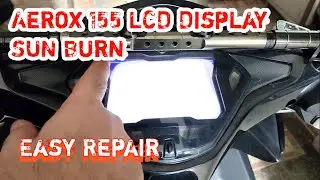 Yamaha Aerox 155 LCD Display Sun Burn!