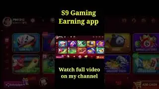 S9 Gaming Earning app 2024 || how to earn money | #earnmoneyonline #makemoneyonline #s9game #s9