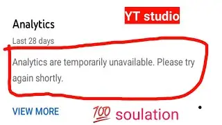 How to Yt Studio problem|video analytics are temporaily unavailable please try again shortly problem