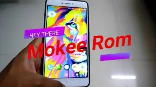 Mokee Rom for Redmi Note 4. Is This Good Enough ?