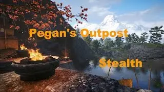 Far Cry 4 Pegan's Outpost Stealth