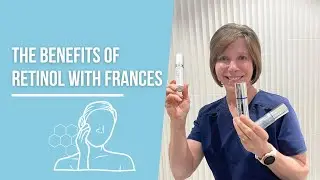 The Benefits of Retinol with Frances