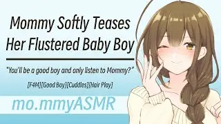Mommy Softly Teases Her Flustered Baby Boy [F4M][Good Boy][Cuddles][Hair Play]