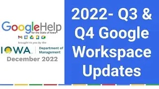 2022- Q3 & Q4 Google Workspace Updates