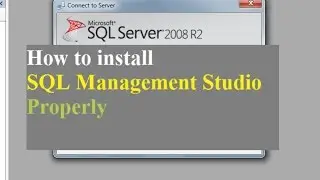 How to install sql management studio properly