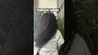 Finalização leve e solta . Muita água e pouco creme . 