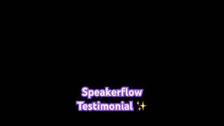 2024 SpeakerFlow Testimonial
