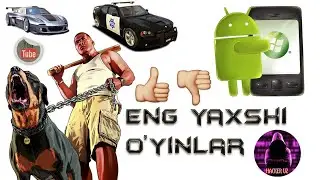 TELEFONNING UCHUN ENG ZO'R O'YINLAR ANDROID APK