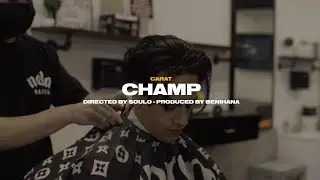 Carat - Champ (Prod. by Benihana Boy) [Official Music Video]